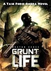 Grunt Life: A Task Force Ombra Novel by Weston Ochse (Paperback / softback, 2014)