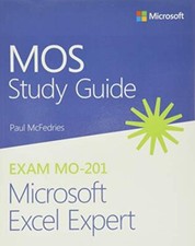 MOS Study Guide for Microsoft Excel Expert Exam MO-201