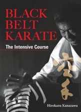 Image of Black Belt Karate: The Intensive Course by Hirokazu Kanazawa: New