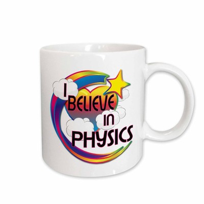3dRose I Believe In Physics Cute Believer Design Mug