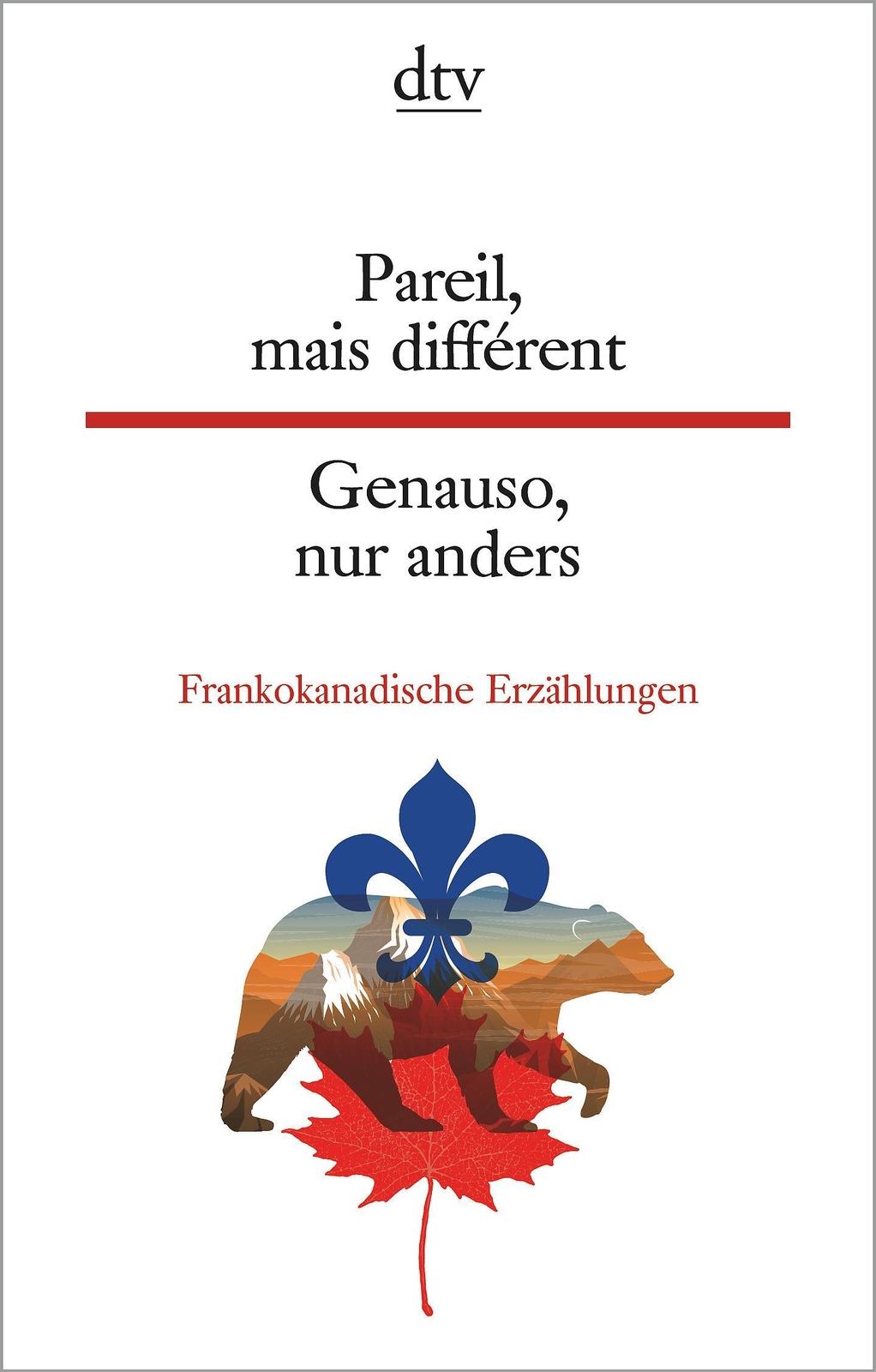Pareil, Mais Différent, Genauso, Nur Anders | Jennifer Dummer |