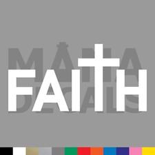 Faith Vinyl Die Cut Decal Sticker - Jesus Christ Christian Religious Cross