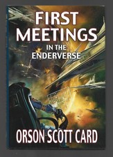 First Meeting in the Enderverse, Orson Scott Card, Tor hardcover  first edition