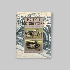 British Motorcycles Of The 40s & 50s 1989 Hardback Book (Roy Bacon)