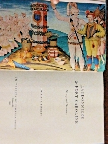 Laudonniere & Fort Caroline Charles E Bennett 1964 Florida History G HC - Picture 4 of 4