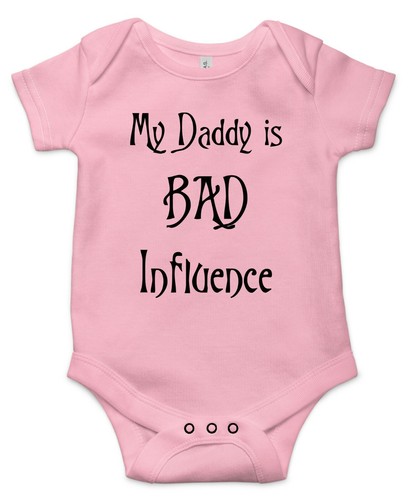 My daddy is bad influence Best Shower Gift Cute Infant Fun Message Baby Bodysuit - Picture 4 of 11
