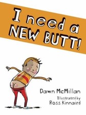 I Need a New Butt! Paperback Dawn, Kinnaird, Ross McMillan