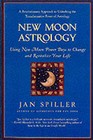 New Moon Astrology by Jan Spiller (Paperback, 2001)