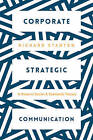Strategic Corporate Communication by Richard Stanton (Paperback, 2016)