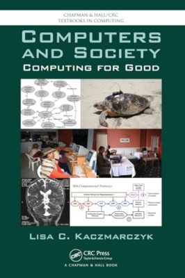 Computers and Society: Computing for Good - Paperback NEW Lisa C. Kaczmar 1/4/20