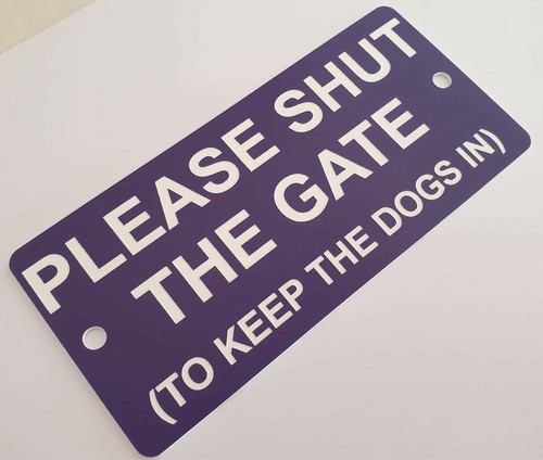 Please Shut The Gate To Keep The Dogs in Sign Plaque Close Puppies - Foto 53 di 78