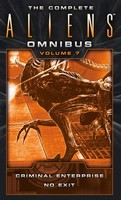 The Complete Aliens Omnibus: Volume Seven (Criminal Enterprise, No Exit) | Buch