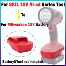 1x Adapter For Milwaukee 18v Li-ion Battery To For SKIL 18V Ni-cd Cordless Tools