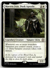 Mavren Fein, Dusk Apostle R Commander: The Lost Caverns of Ixalan 133 NM