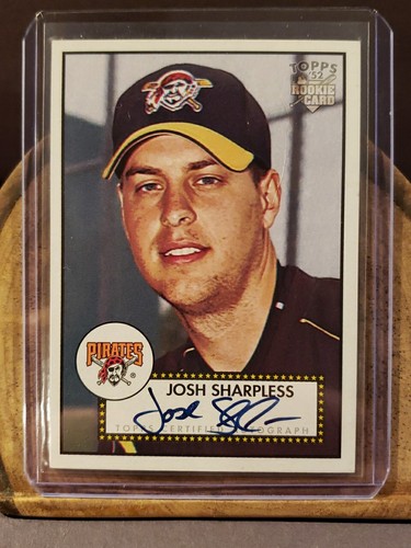 2006 Topps '52 Signatures Cert Auto #52s-js josh sharpless RC Pittsburg Pirates