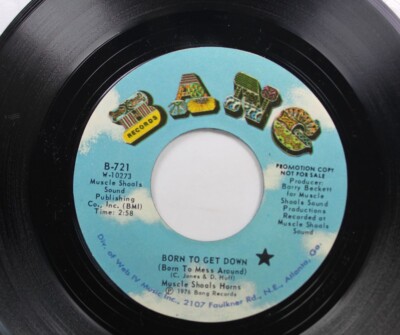 Soul Promo 45 Muscle Shoals Horns - Born To Get Down (Born To Mess Around) / Bor