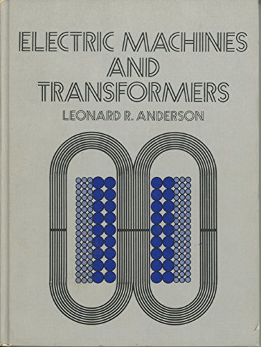 ELEKTRISCHE MASCHINEN UND TRANSFORMATOREN von Leonard R. Anderson & Jack Macneill *sehr guter Zustand+*