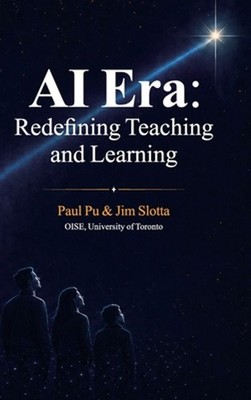 AI Era: Redefining Teaching and Learning: Redefining Teaching and Learning: Rede