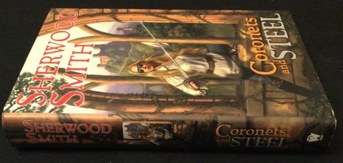 Coronets and Steel by Sherwood Smith (2010 Hardcover) - AS NEW!! - Picture 2 of 5