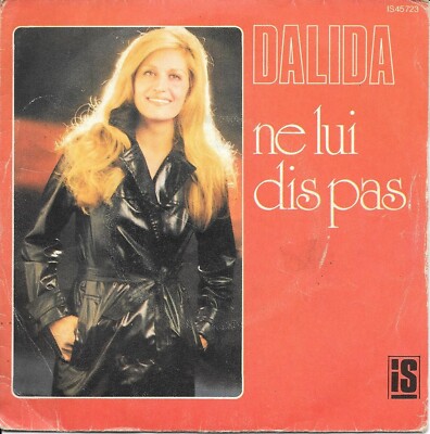 Dalida: Sag ihm nicht / Justine [Vinyl 45 Tours 7''] 1976 (SEHR GUTER ZUSTAND)