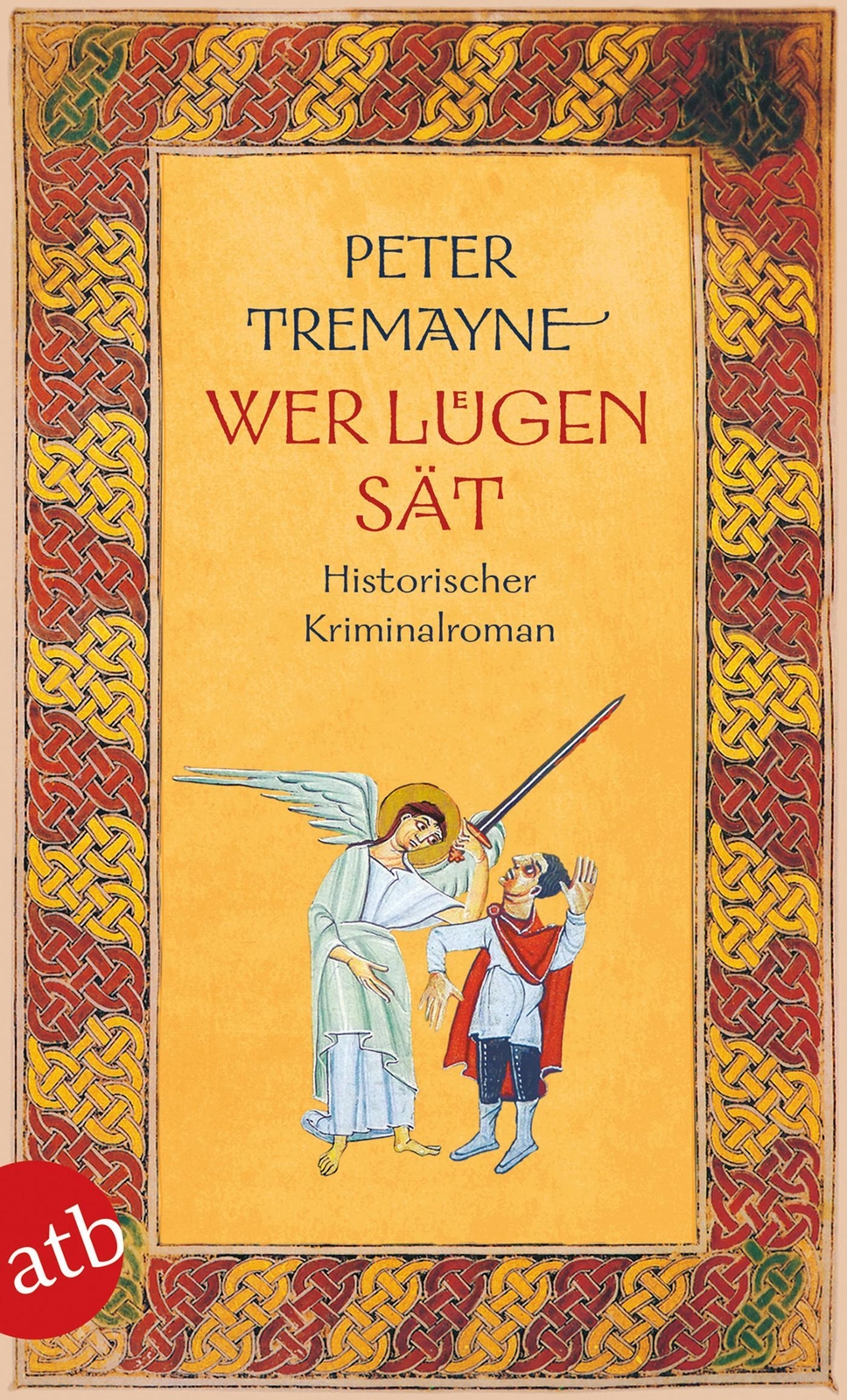 Thumbnail - Wer Lügen Sät | Historischer Kriminalroman | Peter Tremayne |