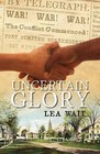 Uncertain Glory by Lea Wait (Paperback / softback, 2015)