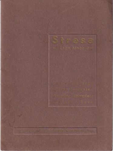 STRESA SUL LAGO MAGGIORE Guida Itinerario Gita Albergo Alpino Fiorente 1920 - Foto 4 di 4