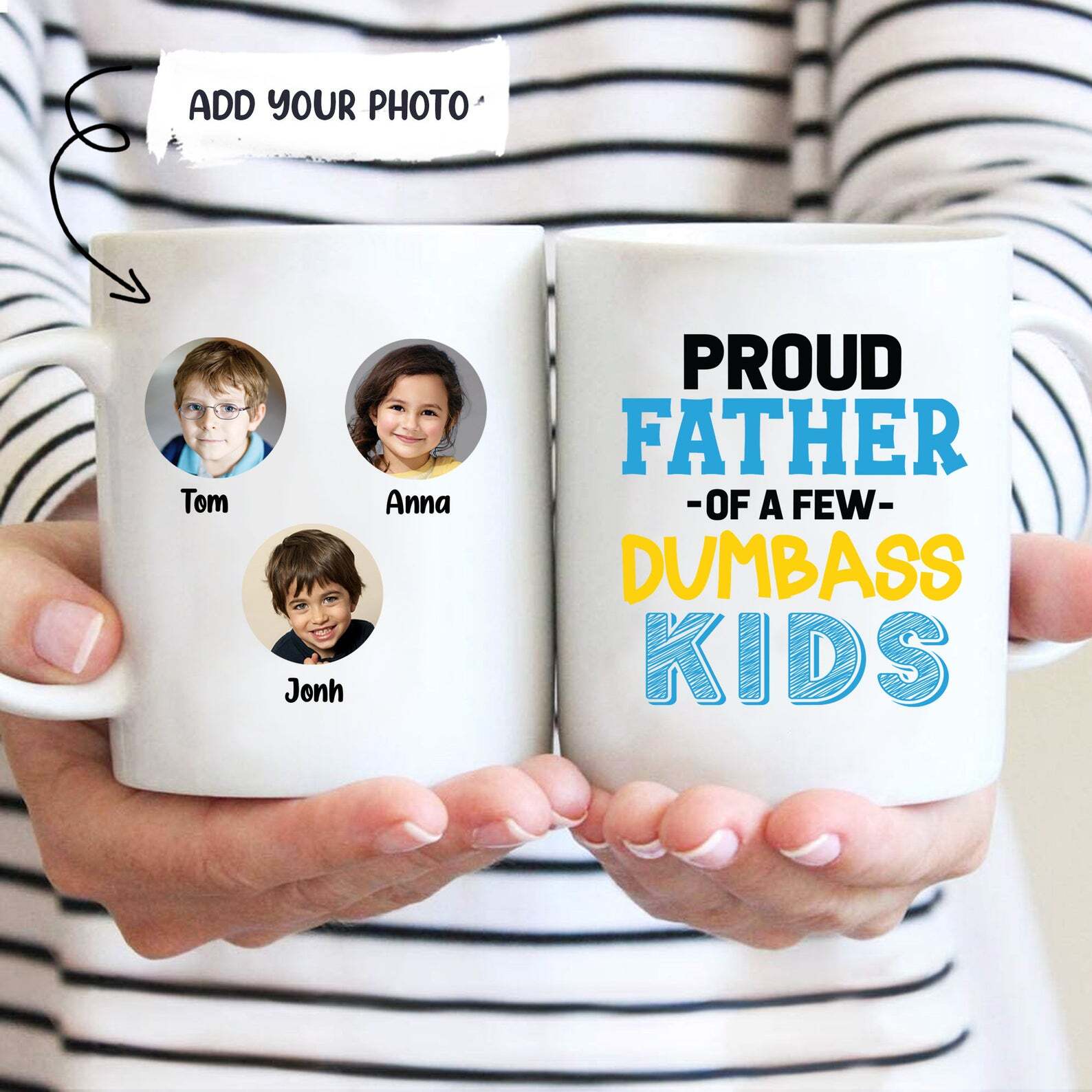 Proud Father Of A Few Dumbass Kids Mug Father's Day Mug Personalized Mug Dad Mug