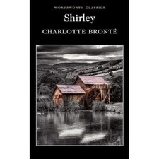 Good, Shirley (Wordsworth Classics), Charlotte Bronte, Book