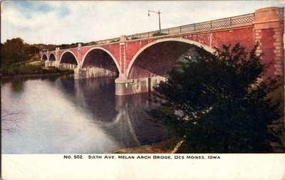 Postcard Sixth Avenue Melan Arch Bridge Des Moines Iowa Undivided Back Unposted