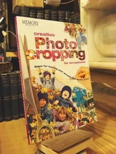 Creative Photo Cropping for Scrapbook..., Memory Makers