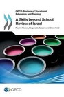 A Skills Beyond School Review of Israel: OECD Reviews of Vocational Education and Training by Simon Kuczera, Malgorzata Kuczera, Field Kuczera, Pauline Musset (Paperback, 2014)