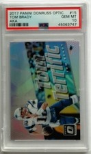 2017 Panini Donruss Optic Tom Brady AKA #15 PSA 10