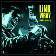 Link Wray – Rumble (1956-62) - LP Vinyl Record 12" - NEW Sealed - Rockabilly