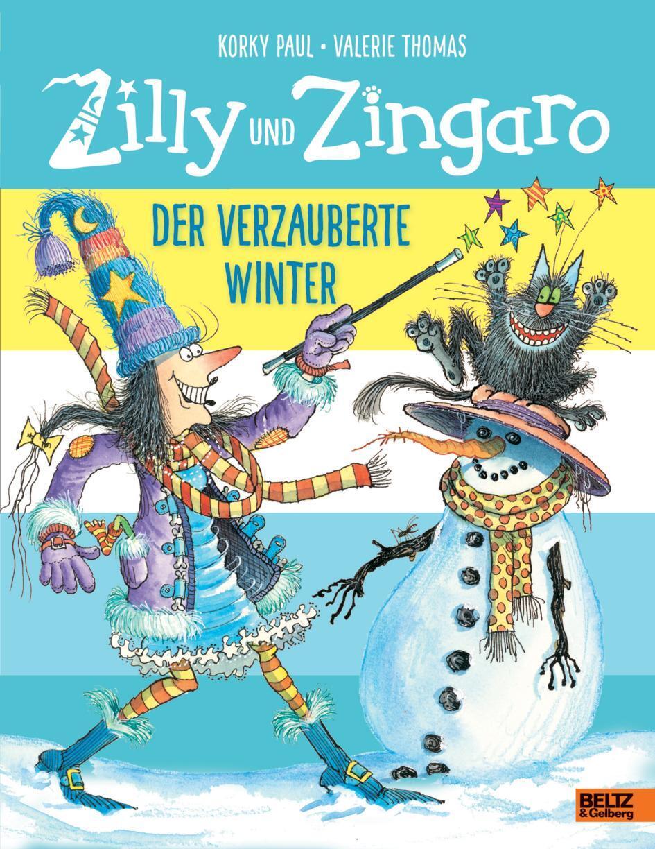 Zilly Und Zingaro. Der Verzauberte Winter | Vierfarbiges Bilderbuch |