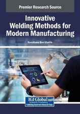 Innovative Welding Methods for Modern Manufac...