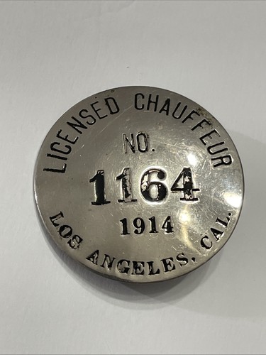 Antique 1914 Licensed Chauffeur Badge Los Angeles CA California Chipron Stamp Co - Picture 1 of 3