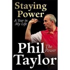 Staying Power: A Year in My Life by Phil Taylor (Paperback, 2015)