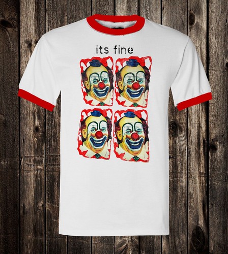 Retro Novelty Tee T Shirt 100% Cotton Ringer Punk Funny Sad Clown Its Fine - Picture 11 of 11
