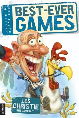 Best-Ever Games for Youth Ministry: A Collection of Easy, FUN Games for Teen...