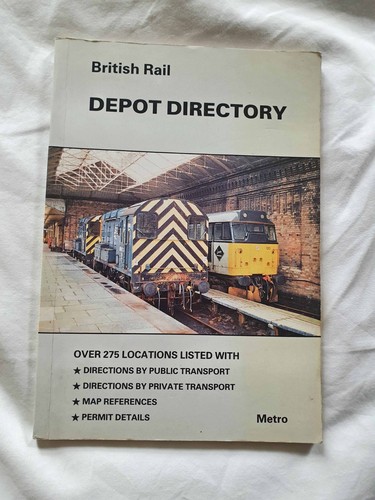 BRITISH RAIL DEPOT DIRECTORY 1989 - Unique historic guide