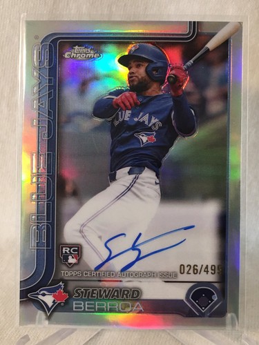 2025 Topps Chrome Steward Berroa Auto Refractor 26/499 RC Toronto Blue Jays RC