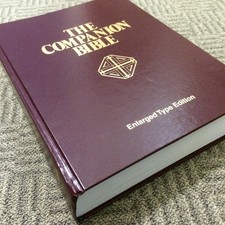 The Companion Bible: Enlarged Type Edition by Bullinger