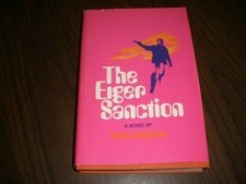 THE EIGER SANCTION NOVEL BY TREVANIAN 1972 HARD COVER DUST JACKET B14