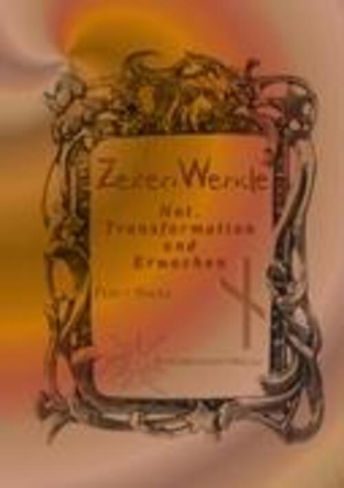Thumbnail - Zeiten-wende Not, Transformation Und Erwachen Peryt Shou Taschenbuch