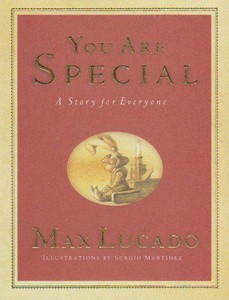 You Are Special by Max Lucado You Are Special by Max Lucado