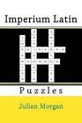Imperium Latin Puzzles by Julian Morgan (Paperback / softback, 2015)