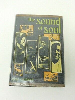 RARE THE SOUND OF SOUL - 1969 Hardback Phyl Garland History Music Culture Ethnic