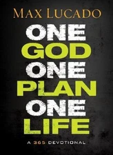 One God, One Plan, One Life : A 365 Devotional by Max Lucado (2013, Hardcover)