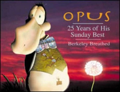OPUS: 25 Years of His Sunday Best - Paperback, by Breathed Berkeley - Very Good
